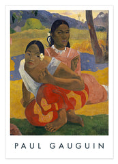 Paul Gauguin - Museum-Poster Nafea Faa Ipoipo