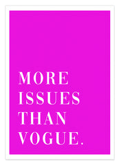More Issues than Vogue - Pink