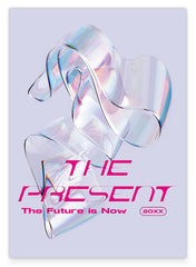 The present - The future is now
