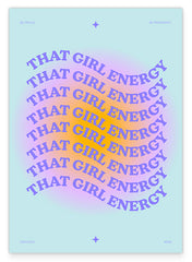 That Girl Energy - Be Proud, Be Prominent