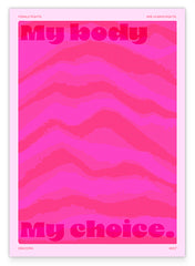 My body. My choice - in Pink