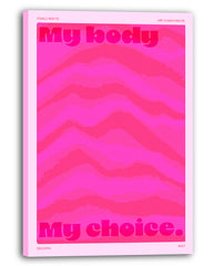 My body. My choice - in Pink