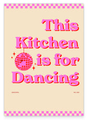 This Kitchen ist for Dancing - in Pink