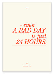 Even a bad day is just 24h