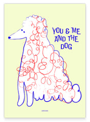 You & Me - and the Dog