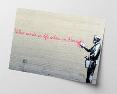 Banksy - What we do in Life echoes in Eternity weiser Spruch Parodie witzig