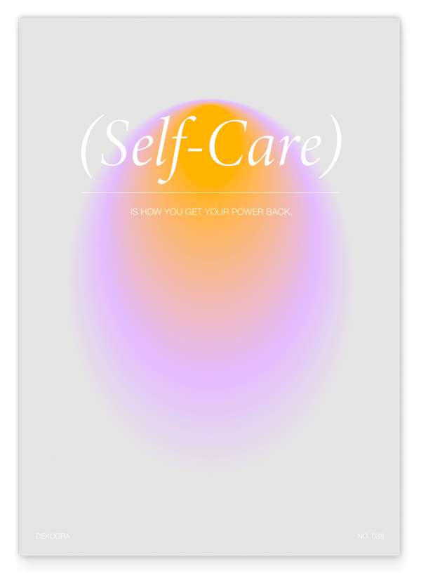 Selfcare - is how you get your power back