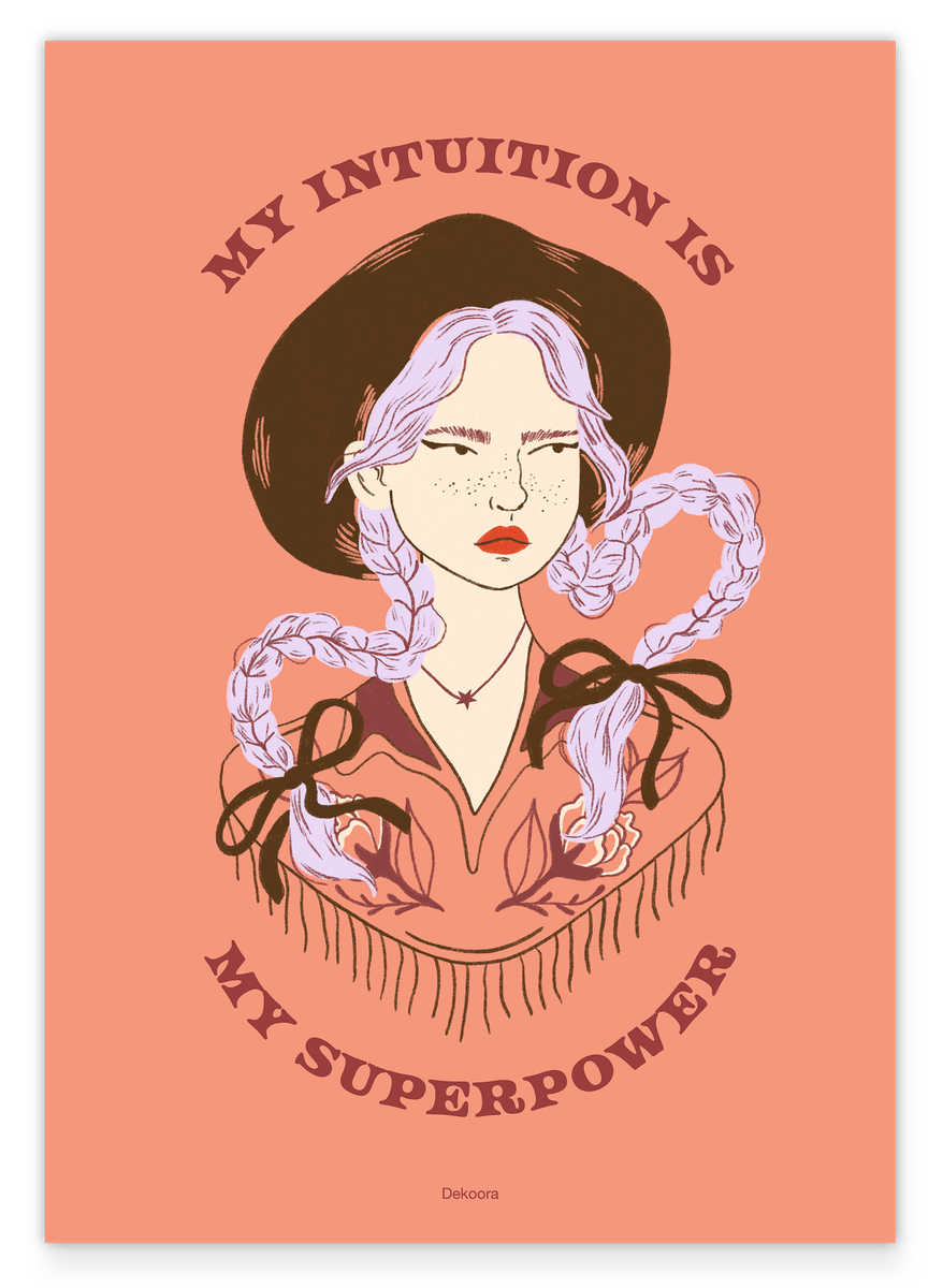 Western Cowgirl - My Intuition is my Superpower