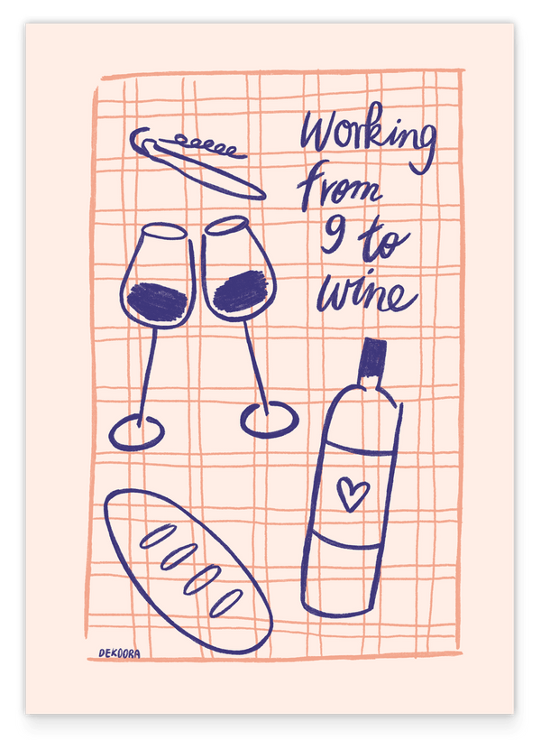 Working from Nine to Wine