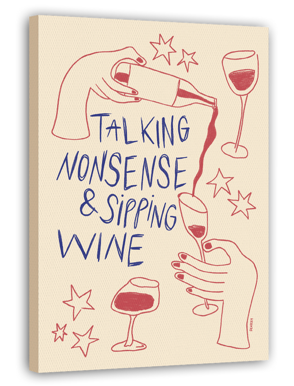 Talking Nonsense and Sipping Wine - in Blau