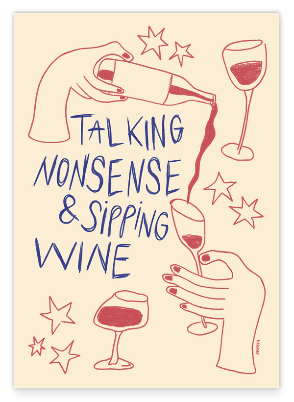 Talking Nonsense and Sipping Wine - in Blau