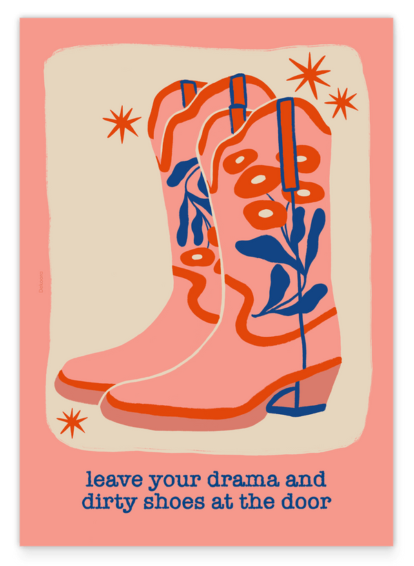 Leave Your Drama and Dirty Shoes at the Door