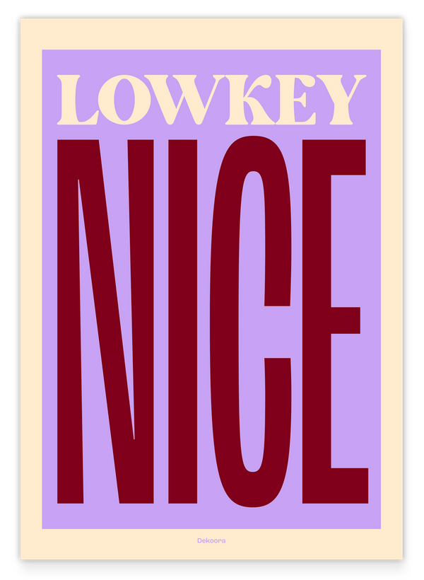 Lowkey Nice - Typografie Bild in Lila