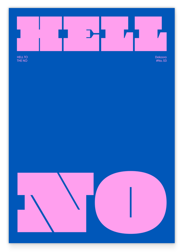 Hell No - Spruch Typografie in Blau