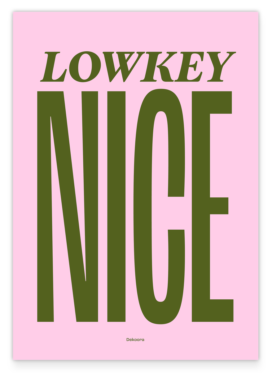 Lowkey Nice - Typografie Bild in Rosa