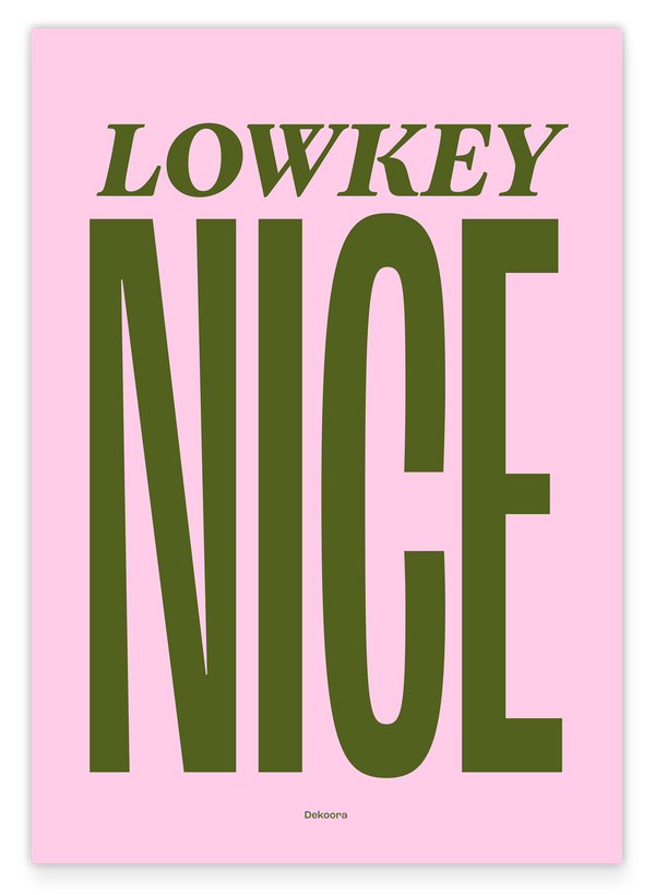 Lowkey Nice - Typografie Bild in Rosa