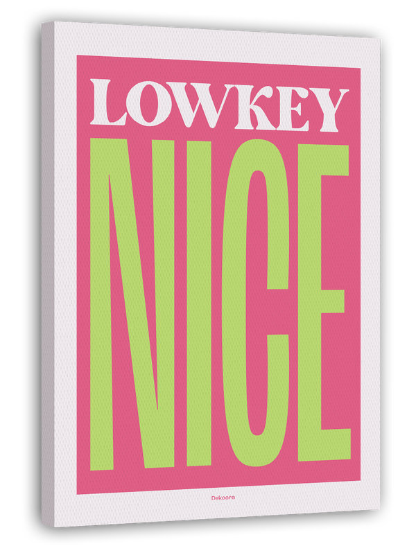 Lowkey Nice - Modern Typography in Pink