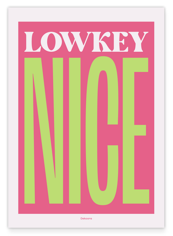 Lowkey Nice - Modern Typography in Pink