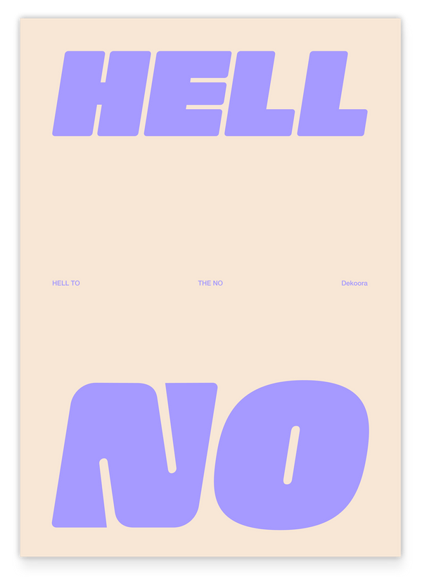 Hell No - Spruch Typografie in Flieder