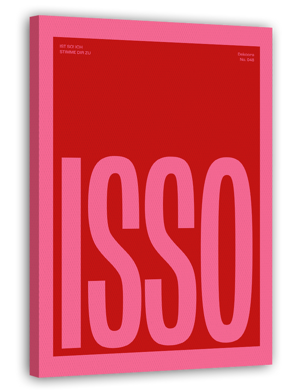 Spruch "Isso" in Rot und Pink
