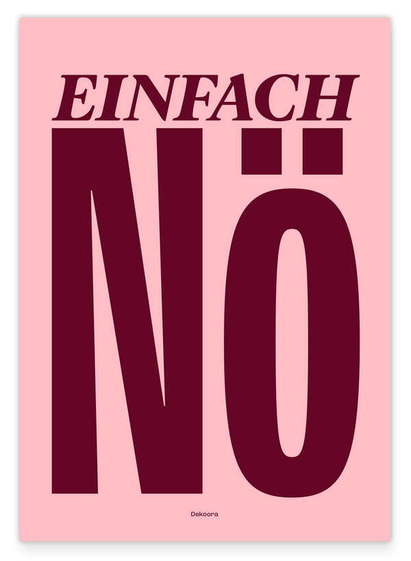 Einfach Nö - Typografie in Dunkelrot