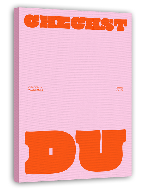 Spruch "Checkst du" in Orange und Rosa