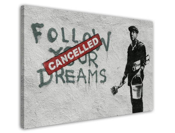 Banksy - Follow Your Dreams Cacelled Wand-Graffiti Street Art cool modern